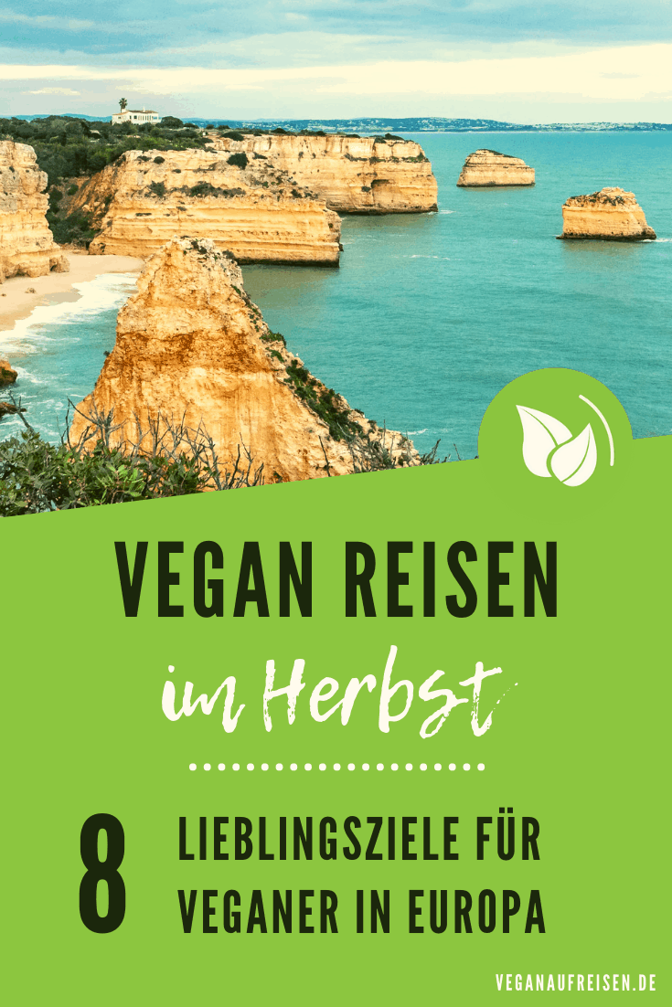 8 Reiseziele für deinen veganen Herbst-Trip in Europa