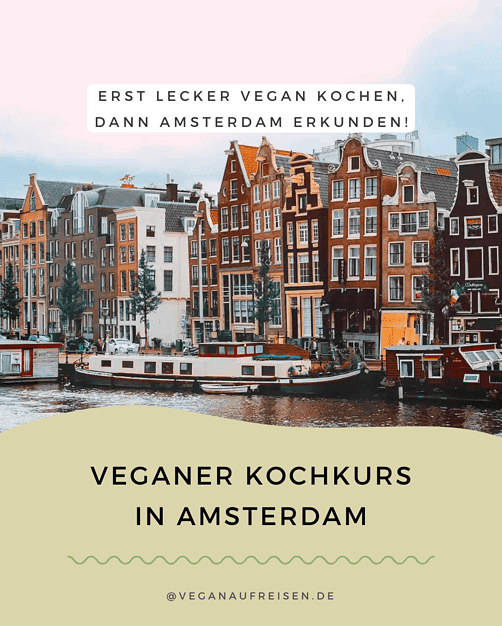 Vegan reisen in den Niederlanden: 6 Tipps für deine nächste Reise! 3